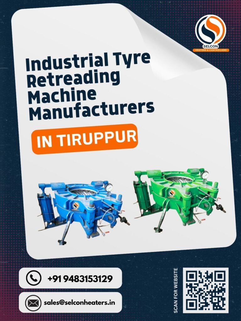 Tyre Retreading Machine Manufacturers in Tiruppur